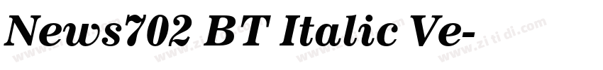 News702 BT Italic Ve字体转换